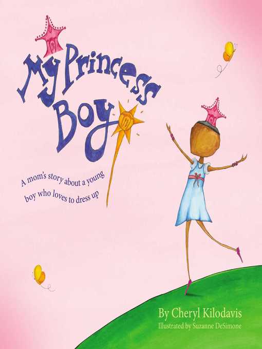Title details for My Princess Boy by Cheryl Kilodavis - Available